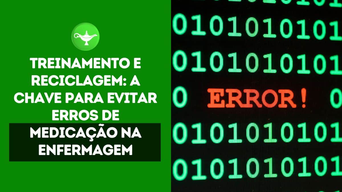 Treinamento e reciclagem: a chave para evitar erros de medicação na enfermagem